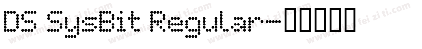 DS SysBit Regular字体转换